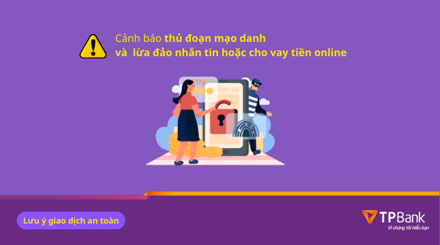 Tpbank Khuyến Cáo Khách Hàng Nâng Cao Cảnh Giác Với Các Thủ Đoạn Mạo  Danh/Lừa Đảo Nhắn Tin Hoặc Cho Vay Tiền Online | Tpbank Digital