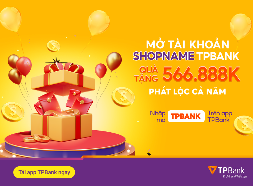 Open a shop name account - receive 566,888VND from TPBank!